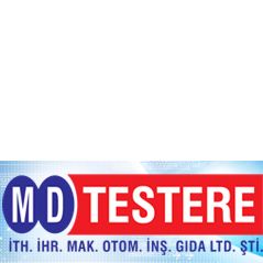MD Testere İth. İhr. Mak. Otom. İnş. Gıda Ltd. Şti.