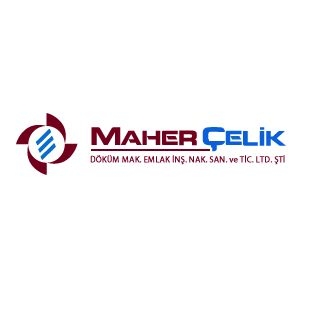 Maher Çelik Döküm Mak. Eml. İnş. Nak. San. Tic. Ltd. Şti. Maher Çelik Döküm Mak. Eml. İnş. Nak. San. Tic. Ltd. Şti.