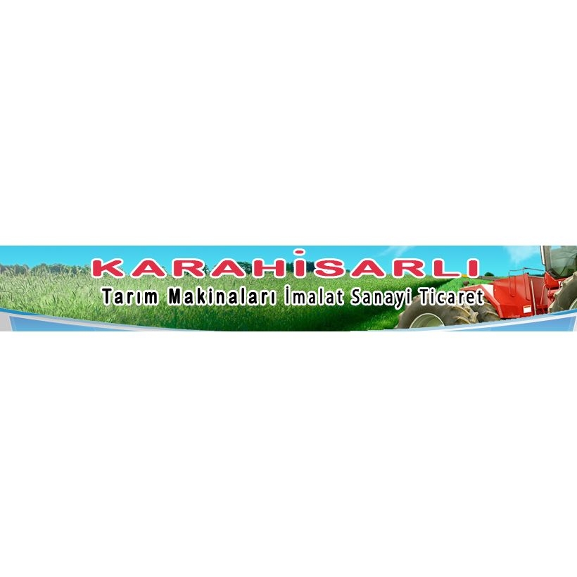 Karahisarlı Tarım Makinaları İmalat Sanayi Ticaret Karahisarlı Tarım Makinaları İmalat Sanayi Ticaret