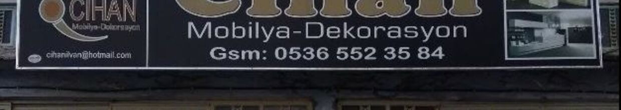 Cihan Mobilya ve Dekorasyon
