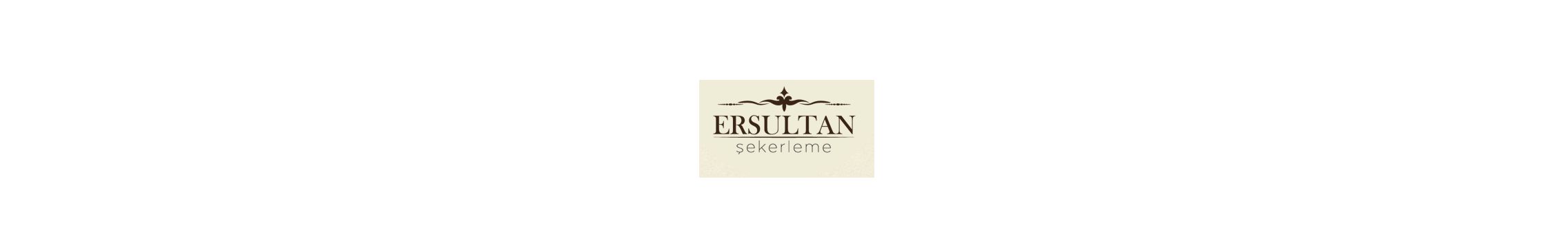 Ersultan Şekerleme Kuruyemiş ve Gıda Ürünleri San. ve Tic. Ltd. Şti.