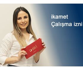 ikamet ve çalışma izni